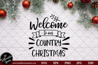 Welcome to Our Country Christmas Saying Graphics for Crafts